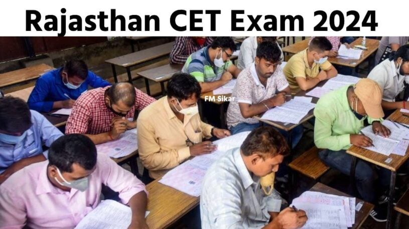 Rajasthan CET 2024 Exam Date, Rajasthan CET 2024 Questions Pattern